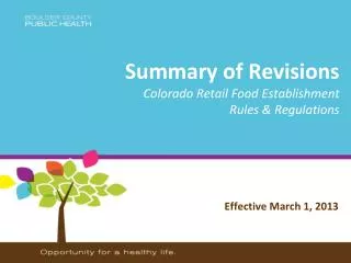 Summary of Revisions Colorado Retail Food Establishment Rules &amp; Regulations