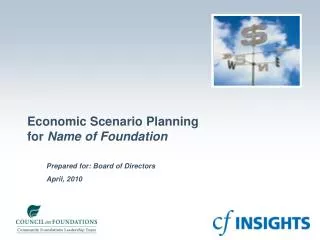 Economic Scenario Planning for Name of Foundation