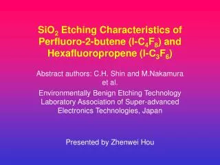 SiO 2 Etching Characteristics of Perfluoro-2-butene (l-C 4 F 8 ) and Hexafluoropropene (l-C 3 F 6 )