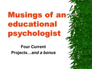 Musings of an educational psychologist