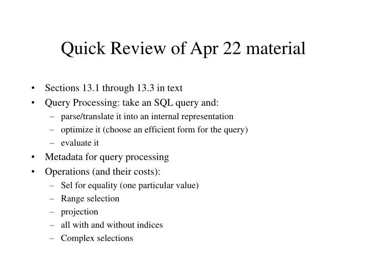 quick review of apr 22 material