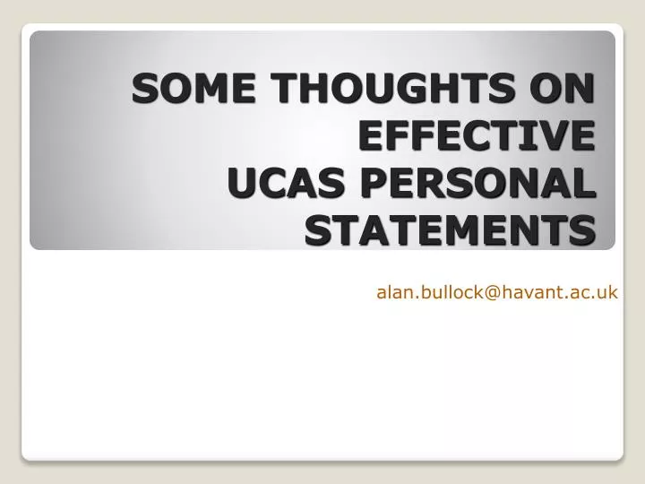 some thoughts on effective ucas personal statements