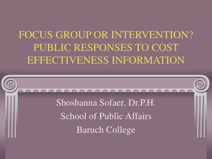 focus group or intervention public responses to cost effectiveness information