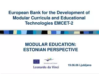 European Bank for the Development of Modular Curricula and Educational Technologies EMCET-2