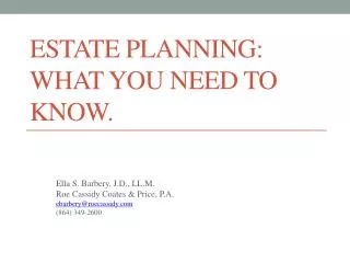 ESTATE PLANNING: What you need to know.