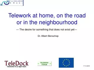 Telework at home, on the road or in the neighbourhood