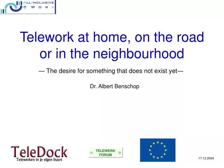 telework at home on the road or in the neighbourhood