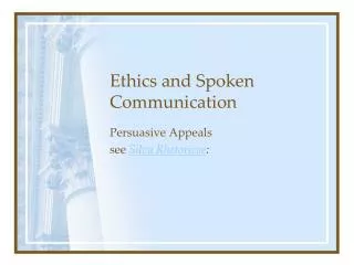 Ethics and Spoken Communication
