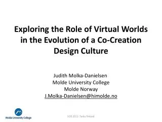 Exploring the Role of Virtual Worlds in the Evolution of a Co-Creation Design Culture