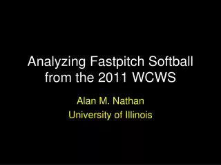 Analyzing Fastpitch Softball from the 2011 WCWS