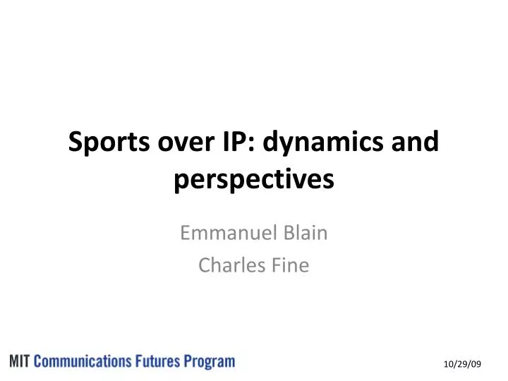 sports over ip dynamics and perspectives