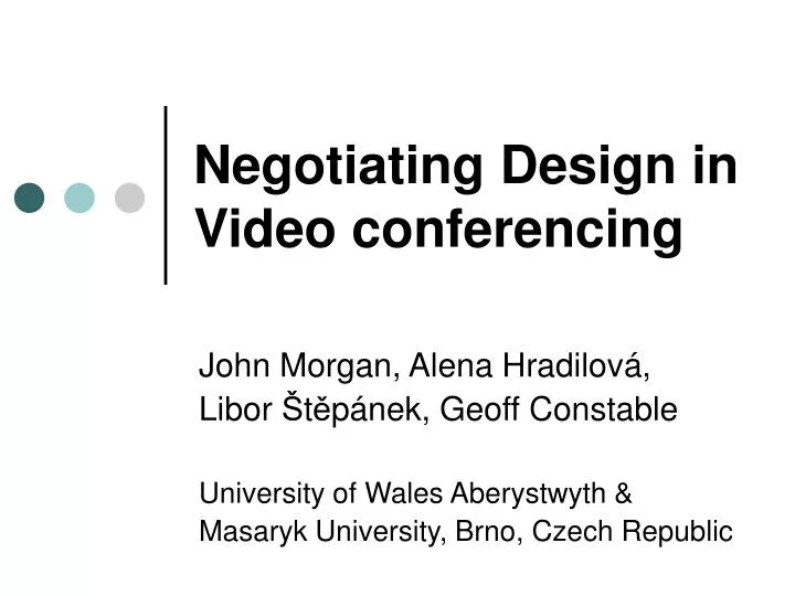 negotiating design in video conferencing