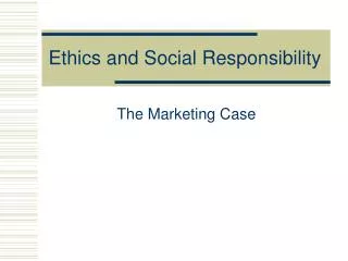 Ethics and Social Responsibility