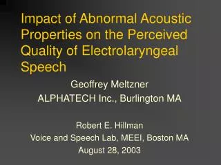 Impact of Abnormal Acoustic Properties on the Perceived Quality of Electrolaryngeal Speech