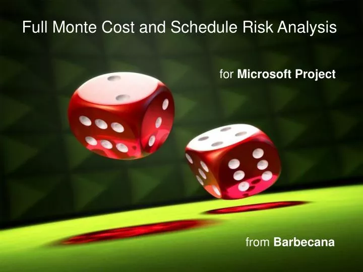 full monte cost and schedule risk analysis