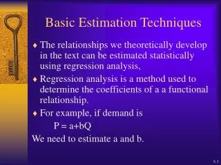 Basic Estimation Techniques