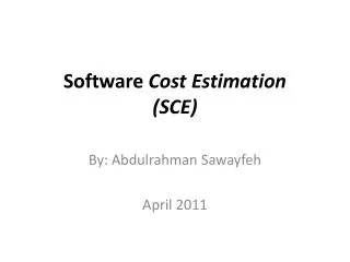 Software Cost Estimation (SCE)