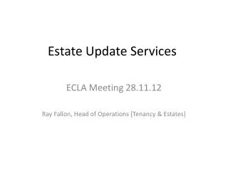 Estate Update Services