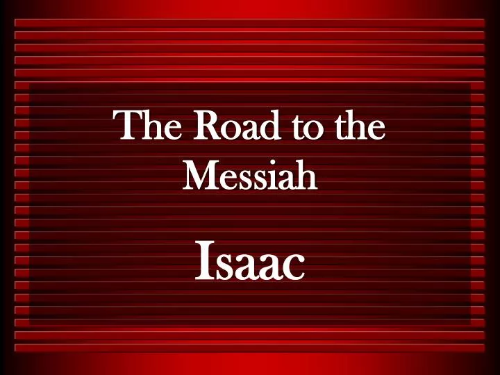the road to the messiah