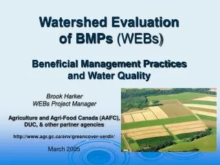 Watershed Evaluation of BMPs (WEBs) Beneficial Management Practices and Water Quality