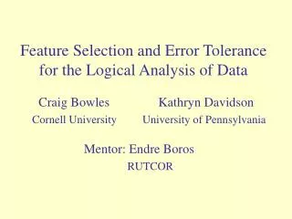 Feature Selection and Error Tolerance for the Logical Analysis of Data