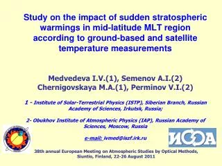 38th annual European Meeting on Atmospheric Studies by Optical Methods , Siuntio, Finland, 22-26 August 2011