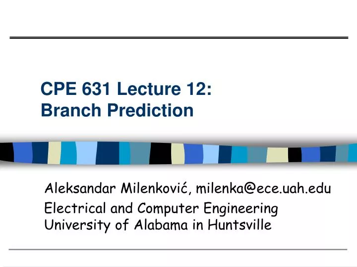 cpe 631 lecture 12 branch prediction