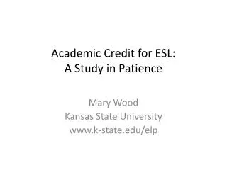 Academic Credit for ESL: A Study in Patience
