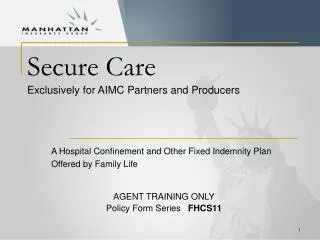 Secure Care Exclusively for AIMC Partners and Producers