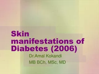 Skin manifestations of Diabetes (2006)