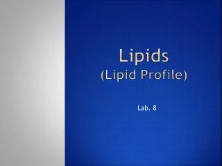 Lipids (Lipid Profile)