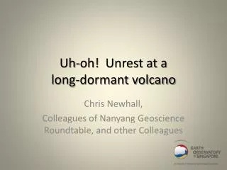 Uh-oh! Unrest at a long-dormant volcano