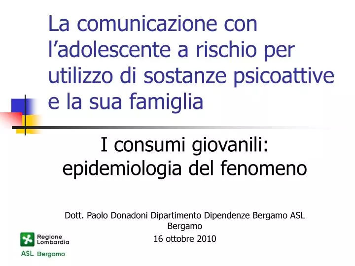 la comunicazione con l adolescente a rischio per utilizzo di sostanze psicoattive e la sua famiglia