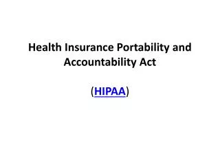 Health Insurance Portability and Accountability Act ( HIPAA )