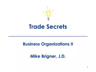 Trade Secrets ___________________________