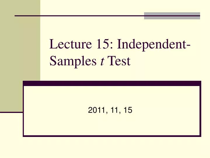 lecture 15 independent samples t test