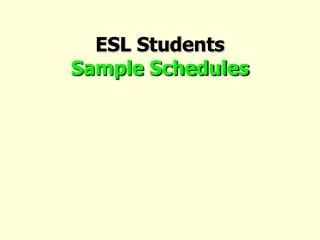 ESL Students Sample Schedules