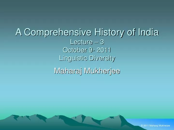 a comprehensive history of india lecture 3 october 9 2011 linguistic diversity