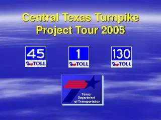 Central Texas Turnpike Project Tour 2005