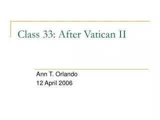 Class 33: After Vatican II