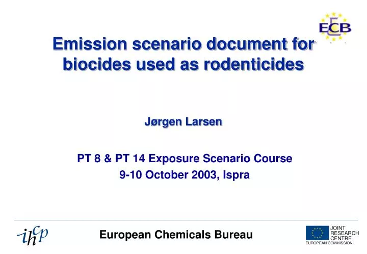 emission scenario document for biocides used as rodenticides j rgen larsen