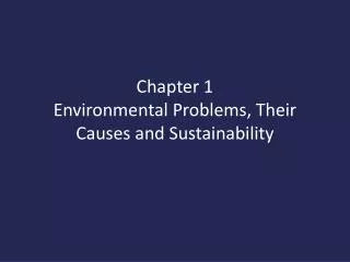 Chapter 1 Environmental Problems, Their Causes and Sustainability