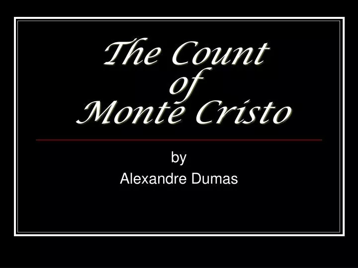 the count of monte cristo