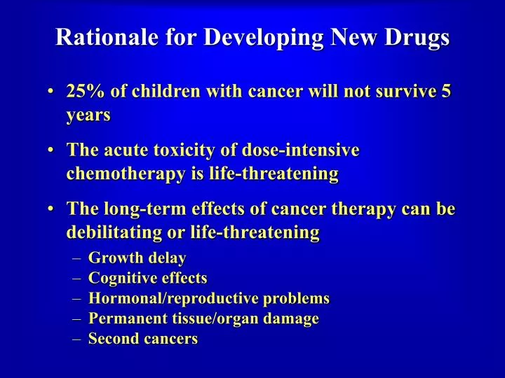 rationale for developing new drugs