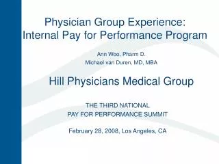 Physician Group Experience: Internal Pay for Performance Program