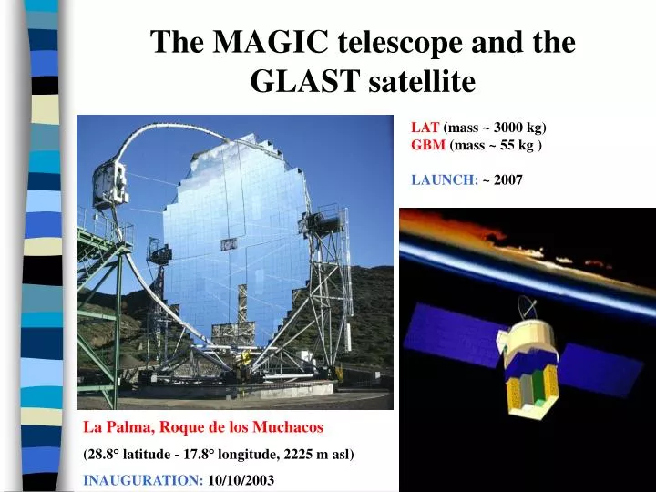 the magic telescope and the glast satellite