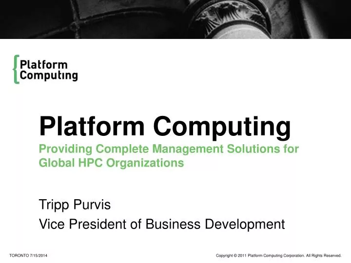 platform computing providing complete management solutions for global hpc organizations