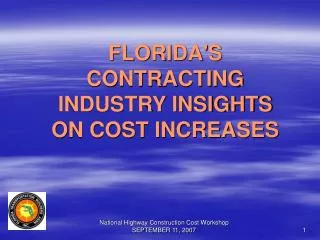 FLORIDA'S CONTRACTING INDUSTRY INSIGHTS ON COST INCREASES