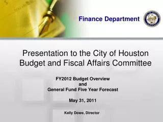 Presentation to the City of Houston Budget and Fiscal Affairs Committee