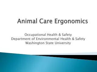 Animal Care Ergonomics